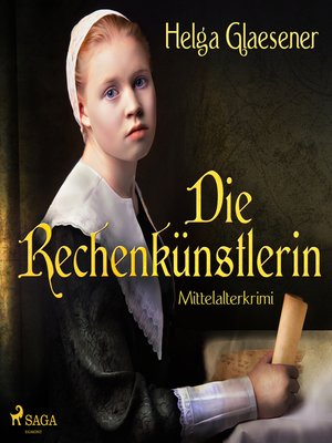 cover image of Die Rechenkünstlerin--Mittelalterkrimi (Ungekürzt)